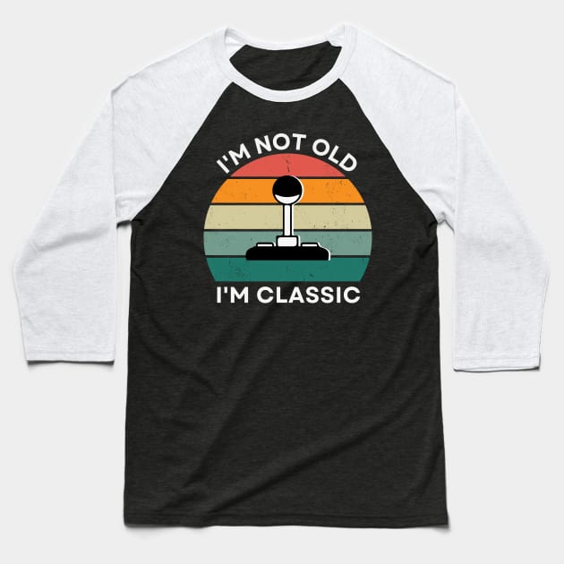 I'm not old, I'm Classic | Joystick | Retro Hardware | Vintage Sunset | '80s '90s Video Gaming Baseball T-Shirt by octoplatypusclothing@gmail.com